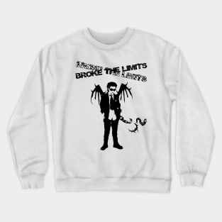 broke the limits Crewneck Sweatshirt